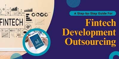 Guide To Navigating Fintech Development Outsourcing fintech software development