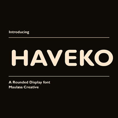 Haveko Rounded Display Font animation branding design font fonts graphic design illustration logo nostalgic rounded font sans font sans serif sans serif sans font ui