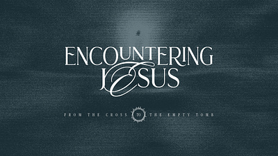 Encountering Jesus Sermon Series cover design graphic design series typography