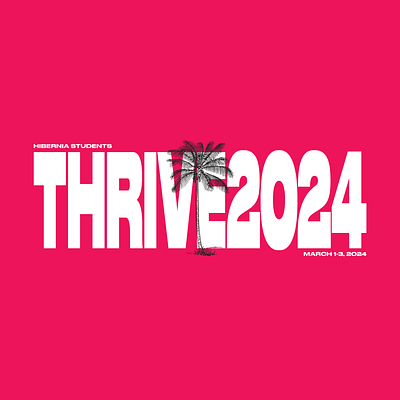 Thrive Conference 2024 Hibernia Baptist Church Youth branding design graphic design illustration logo typography
