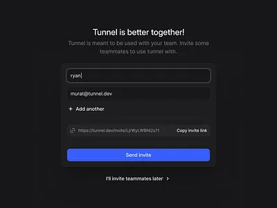 Onboarding - Invite teammates screen for @TunnelHQ collobration dark mode dark ui dev tools invite send invite share social