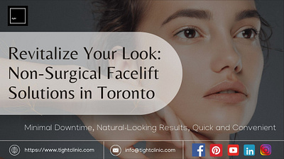 Non Surgical Facelift Toronto - Treatment for Skin Tightening non surgical facelift toronto