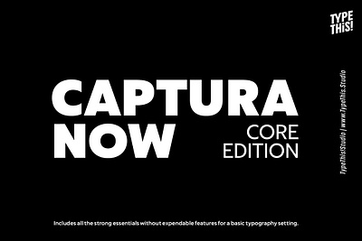 Captura Now Core Edition Font branding font capital font captura now core edition font font duo fonts commercial fonts editorial handsome headline headline font high fashion logo design logo font presentation sans font sans serif sans serif font sans serif typeface workhorse