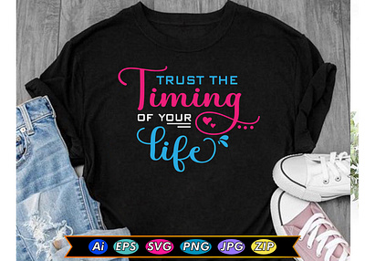 Trust the Timing of Your Life design fiverr gig graphic design illustration logo ty typography