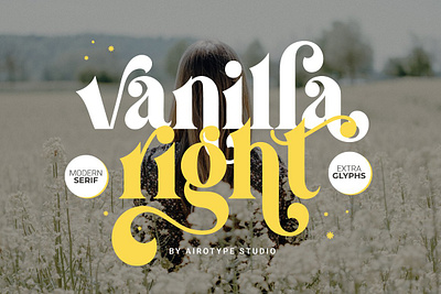 Vanilla Right - Modern Serif Font bold serif canva font chic font delicate font display serif display vintage extra glyphs feminine serif logo font modern retro font modern sans serif modern serif modern vintage serif old style font poster font swirl serif title serif vintage sans serif wedding font