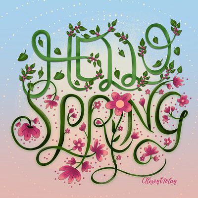 Hello Spring bloom and grow botanical design drawing challenge female illustrator flowers hand drawn hand lettering illustration organic procreate spring
