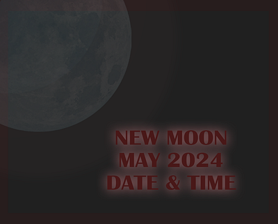 New Moon May 2024 Schedule amasdates amasmay2024 amavasya maynewmoon newmoon2024 newmoondates newmoonmay newmoonmay2024 newmoonnextmonth newmoonschedule newmoonthismonth nextnewmoon whenisamavasya