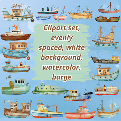 Clipart set, evenly spaced, white background, watercolor, barge watercolor barge