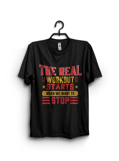 The real workout when we want to stop t-shirt graphic designer social media post t shirt tshirt design tshirts typography
