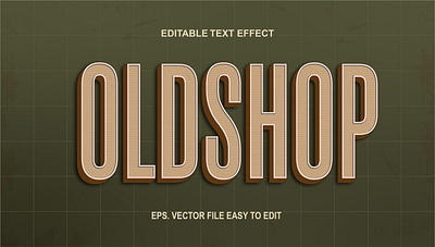 Old shop editable text effect 3d background banner bussiness classic customizable decoration electronic font effect graphic design logotype old poster promotion retro retro style text effect texture typography vintage