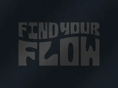 Find Your Flow custom artwork easy coast font topography typography
