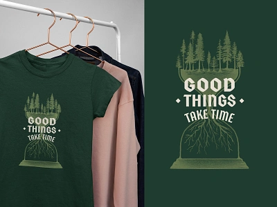 Good Things Take Time apparel design evergreen forest hourglass illustration texture time trees tshirt typography