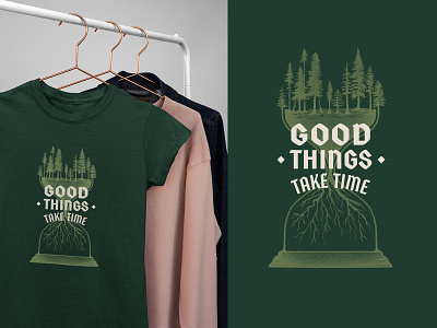 Good Things Take Time apparel design evergreen forest hourglass illustration texture time trees tshirt typography