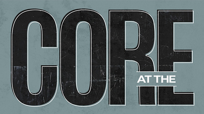 Core Sermon Series design graphic design logo typography