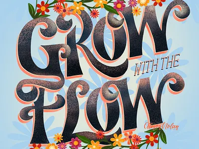 Grow with the Flow bloom and grow botanical design drawing challenge embellished letters female illustrator flowers grow with the flow growth hand drawn hand lettering illustration organic procreate spring type