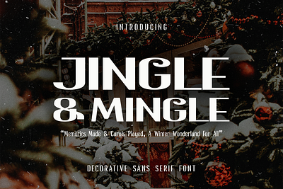 Jingle & Mingle - Christmas Serif Font christmas decorative font display font festive font holiday sans serif type design typeface typography