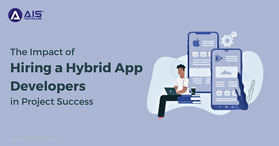 The Impact of Hiring a Hybrid App Developers in Project Success app developer hire hybrid app developer hire hybrid app developers mobile app
