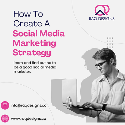 Social Media Marketing Strategy | RAQ Designs graphic design social media social media agency social media designs social media marketing social media post social media services