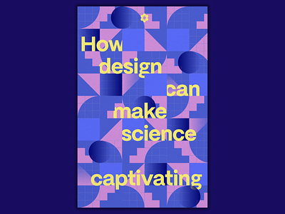 How design can make science captivating graphic design poster science typography