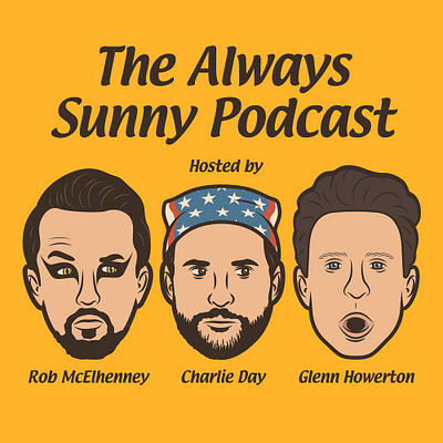 THE ALWAYS SUNNY PODCAST - PODCAST ART comedy graphic design illustration illustrator podcast series sitcom television