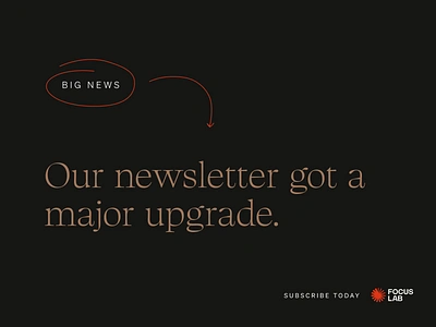 The Focus Lab newsletter got an upgrade! b2b branding branding agency creativity design focus lab inspiration newsletter subscribe