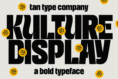 TAN - KULTURE 70s font 80s font bold font bold type bold typeface display type modern font retro font retro look