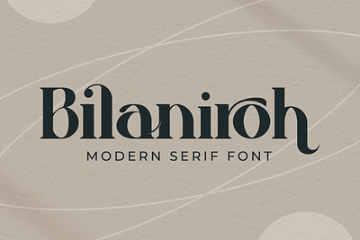 Bilaniroh - Modern Serif Font style
