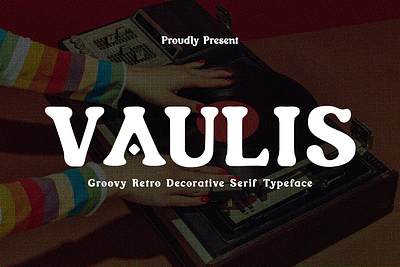 Vaulis - Retro Decorative Display Font 70s contemporary decorative design font graphic design poster design psychedelic retro typeface typography