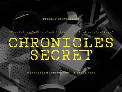 Chronicles Secret - Typewriter Monospace font old retro stencil text type typeface typewriter typography vintage