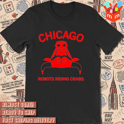 Chicago Robots Riding Crabs t-shirt