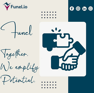 Maximize your potential with Funel