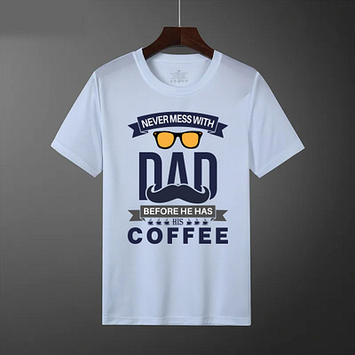 Dad T shirt Design adobe illustrator branding coffee coffee t shirt dad dad day dad love dad t shirt day design father father day father t shirt shirt t shirt t shirt design vector