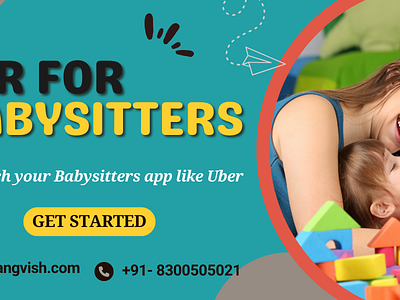 The Rise of Uber for Babysitters App to Earn Profit entrepreneurs