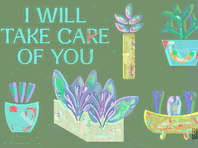 Illustration/Card I will take care of you branding card care color palette garden gardening graphic design illustration illustrator photoshop plant plants plants in the pot platanas texture typography