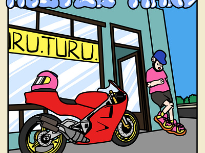 TURU. HUSTLE HARD. branding cartoon cartoon poster cute cartoon design graffiti graphic design illustration motorcyles poster turu turu always