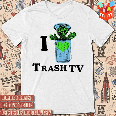Muppet I love trash TV t-shirt