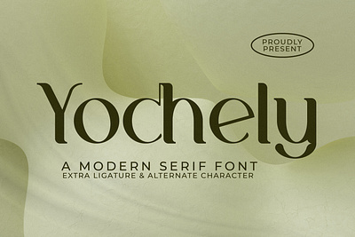 Yochely - A Modern Serif Font abc