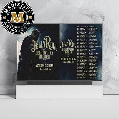 Jelly Roll The Beautifully Broken Tour 2024 Tour List Date Horiz design poster