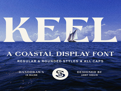 Keel Font badge coastal coastalbadge coastalfont coastaltype design font handdrawn logo maine monogram nautical ocean sailing seriffont typography