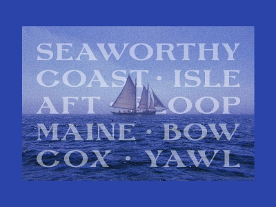 Keel Font - In Use brandidentity branding coastal coastalbadge coastaltype fontdesign fontdesigner graphicdesign maine monogram nautical nauticaltype photography sailing seaworthy seriffont seriftype typedesign