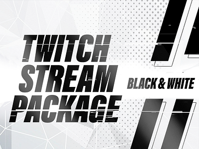 Full package black and white stream twitch overlay animated stream black and white cleanoverlay esports gaming gaming design graphic design intermession screen kickoverlay overlay stream overlay stream pack stream packge twitch twitch overlay