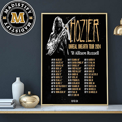 Hozier Unreal Unnearth Tour 2024 Schedule Date List Home Decor P design poster