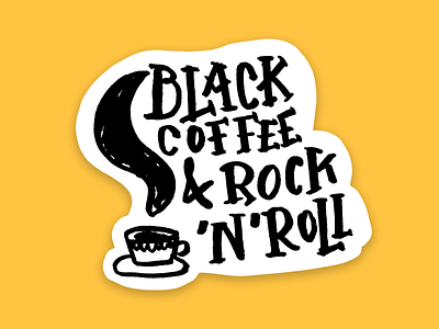 Black coffee & Rock'n'roll black and white coffee hand lettering illustration ink lettering minimal quirky rock and roll sticker