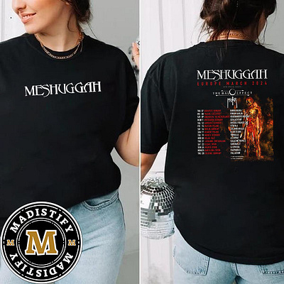 Meshuggah Europe March 2024 Tour Schedule Date List Double Sided design tshirt