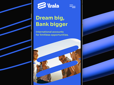 Wala : Dream Big, Bank Bigger app bank banking currency design digital finance fintech home landing logo marketing mobile multi neobank page ui ui design uiux ux