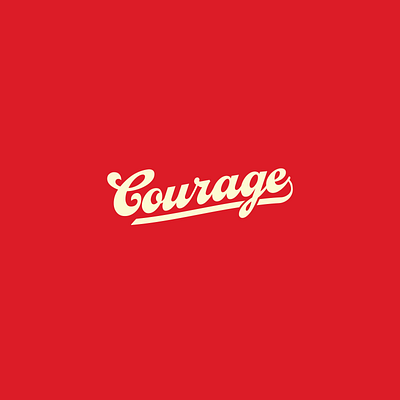 Courage wordmark courage design font graphic design lettering logo script type wordmark