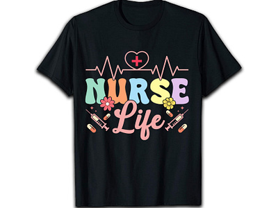 Nurse Life T-shirt Design birthday t shirt design branding custom t shirt design graphic t shirt medical nurse nurse life typography t shirt design