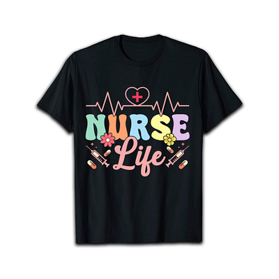 Nurse Life T-shirt Design birthday t shirt design branding custom t shirt design graphic t shirt medical nurse nurse life typography t shirt design