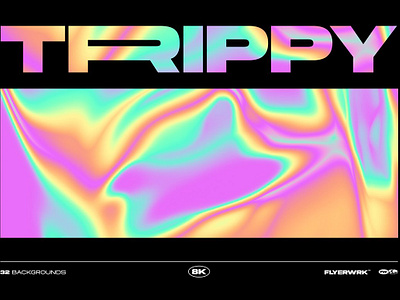 Trippy - 32 Psychedelic Backgrounds 8k acid artwork background colourful digital distortion gradient light modern phenomena texture trip trippy vibrant vivid y2k