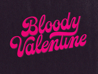 Bloody Valentine creative design graphic design illustration lettering letters type design typography valentine